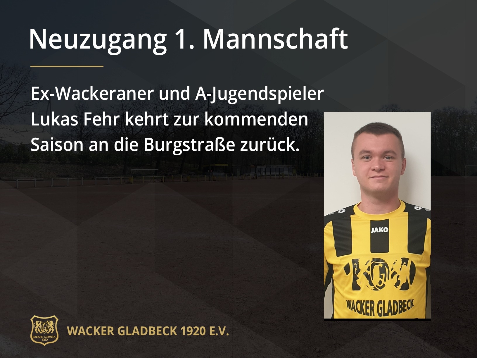 Neuzugang Lukas Fehr verstärkt die 1. Mannschaft - Wacker Gladbeck