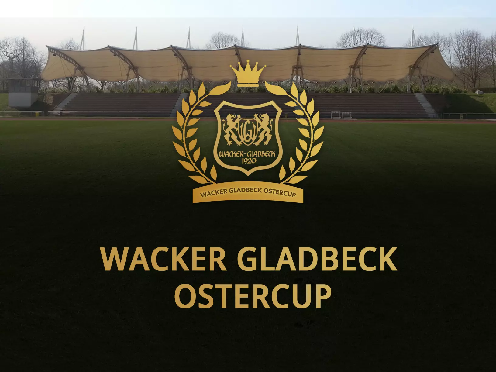 4. Wacker Gladbeck Ostercup für F- & D-Junioren - Wacker Gladbeck