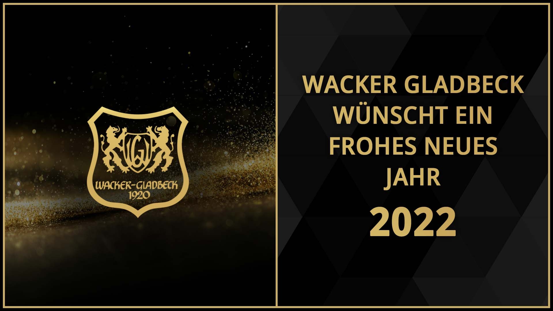 Wacker Gladbeck wünscht ein frohes neues Jahr 2022 - Wacker Gladbeck