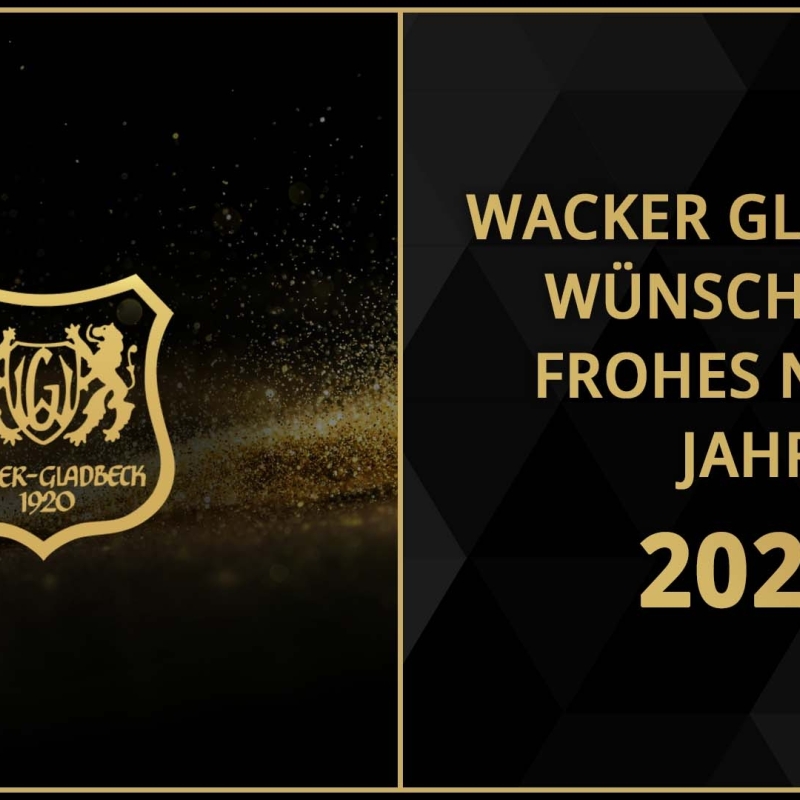 Wacker Gladbeck wünscht ein frohes neues Jahr 2022 - Wacker Gladbeck
