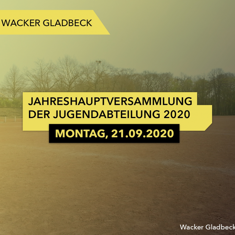 Einladung zur Jugend-Jahreshauptversammlung 2020 - Wacker Gladbeck