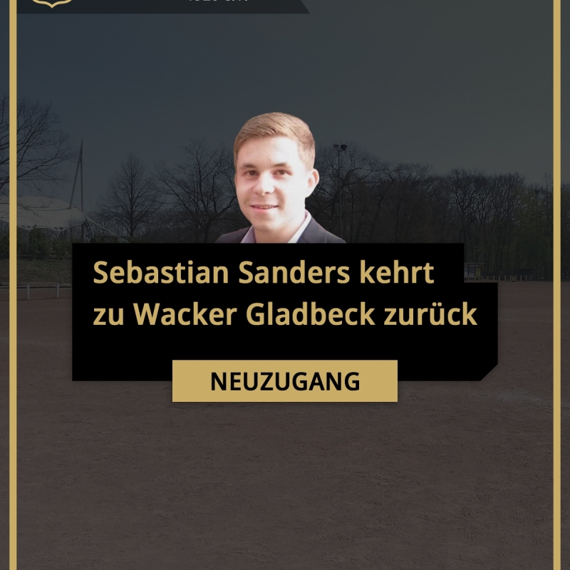 Sebastian Sanders kehrt zu Wacker Gladbeck zurück - Wacker Gladbeck